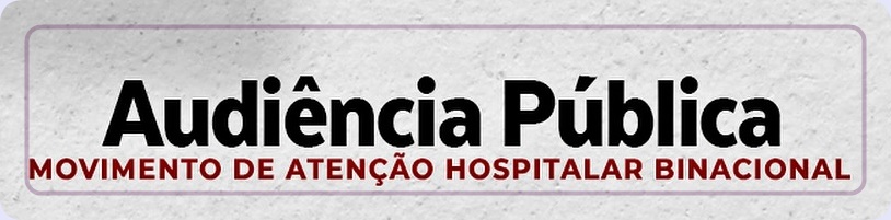 Convite para discutir o Movimento de Atenção Hospitalar Binacional.