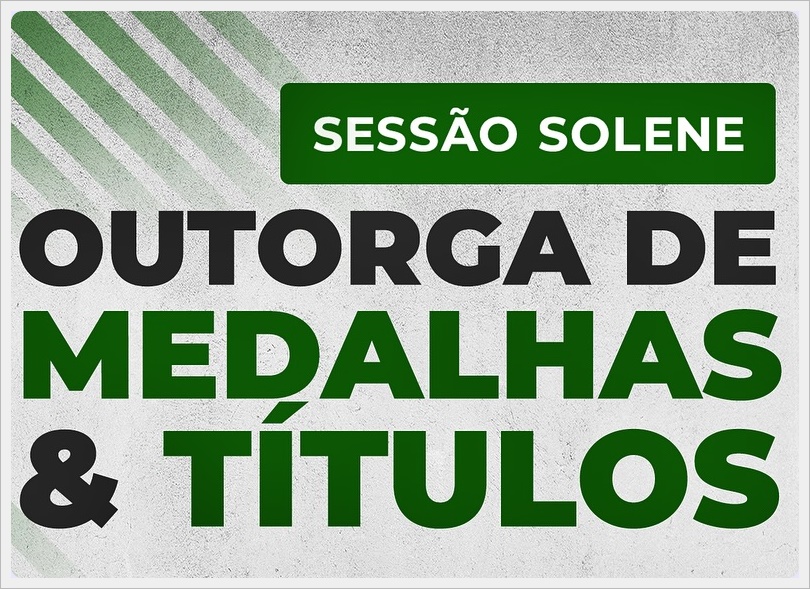 Evento de Outorga de Títulos e Medalhas.