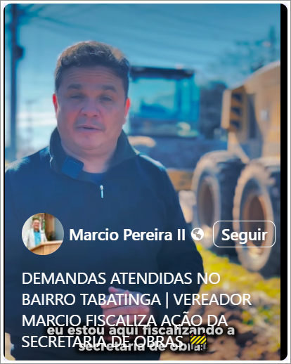Vereador Márcio fiscaliza.