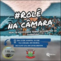  Evento “Rolê na Câmara”.