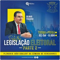Palestra “Legislação Eleitoral Parte 2”.